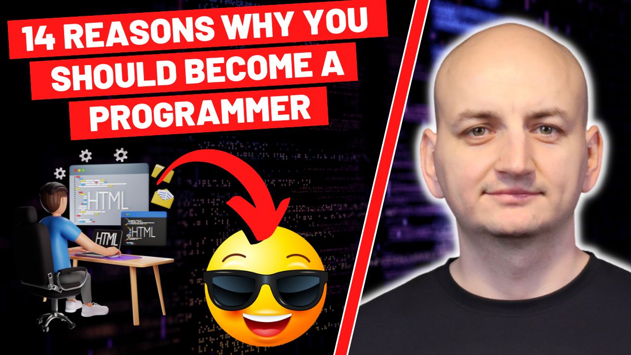 14 Reasons Why You Should Become a Programmer