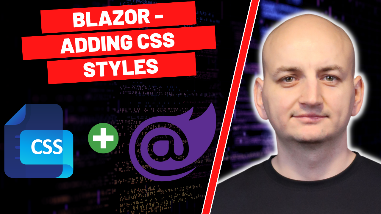 Blazor - Adding CSS Styles