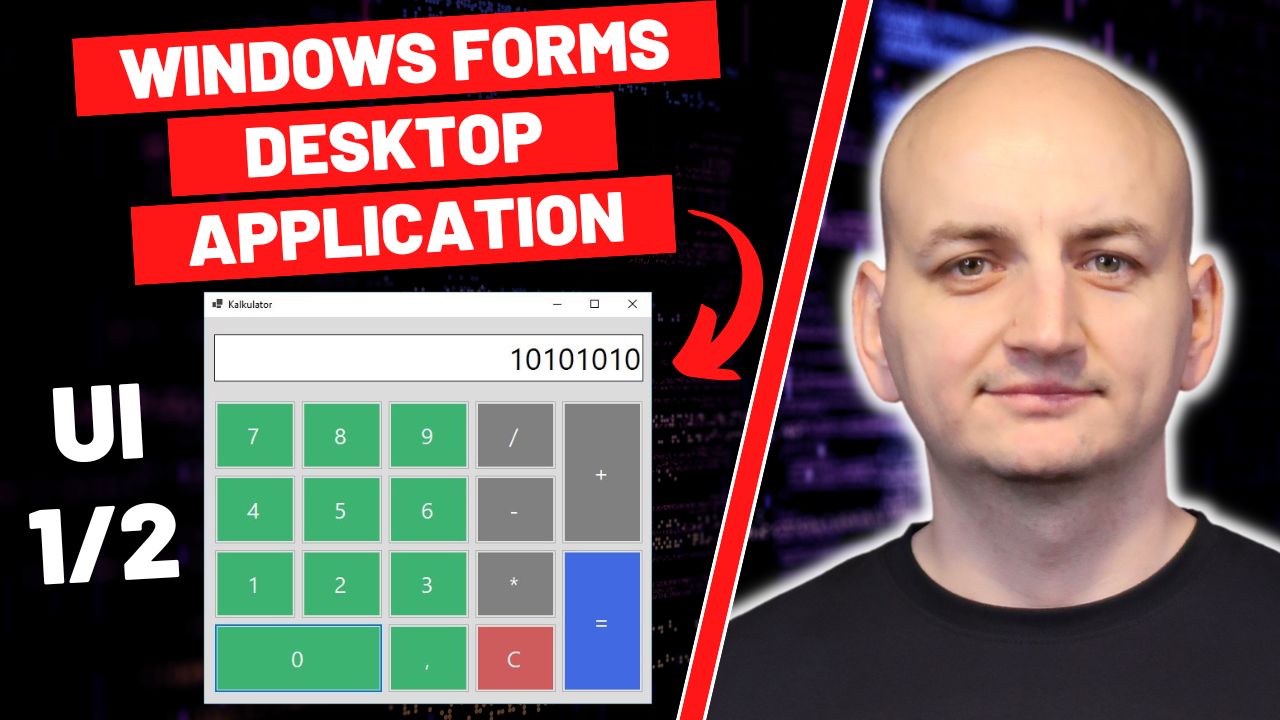 First Windows Forms Desktop Application in C# – UI (1/2)