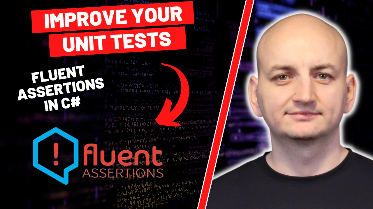 Fluent Assertions in Unit Testing