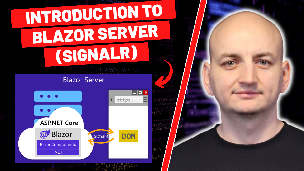 Introduction to Blazor Server (SignalR)