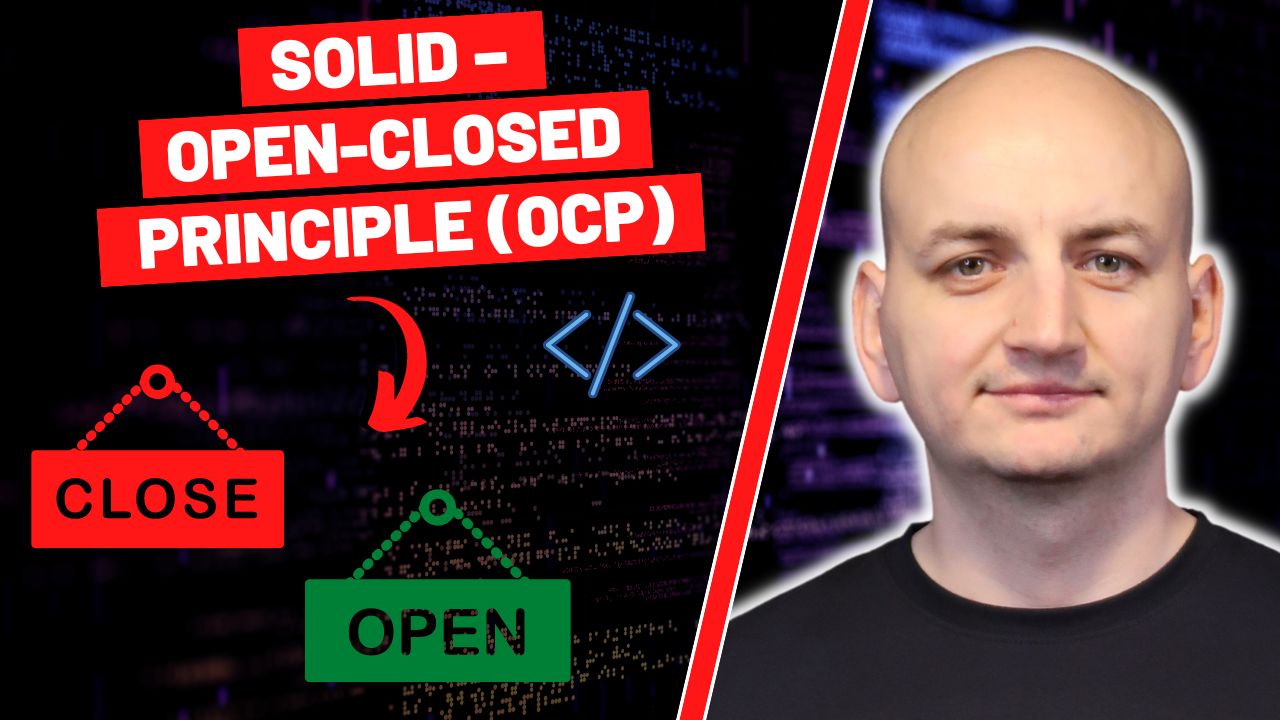 SOLID - OCP - Everything You Should Know About the Open-Closed Principle